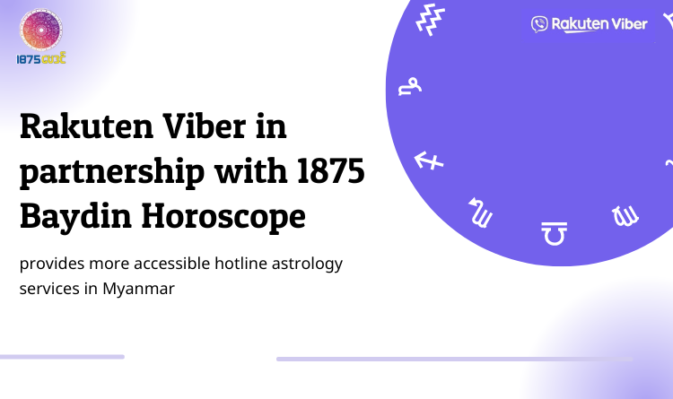 Rakuten Viber in partnership with 1875 Baydin Horoscope provides more accessible hotline astrology services in Myanmar